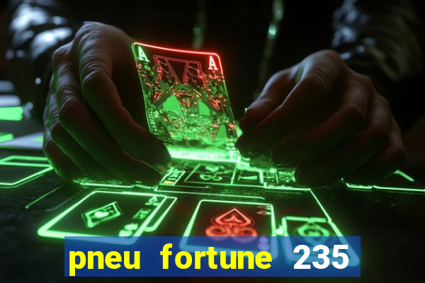 pneu fortune 235 55 r18